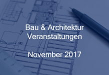 bau und architektur veranstaltungen november 2017 berlin frankfurt hamburg köln münchen stuttgart