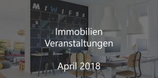 Immobilien Veranstaltungen April 2018