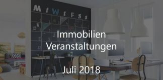 Immobilien Veranstaltung Juli 2018