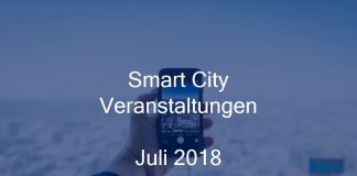 Smart City Juli 2018 Event München Berlin Stuttgart Geoinformatik Stadtentwicklung