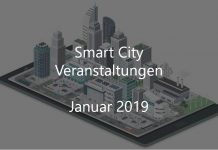 Smart City Events Januar 2019 Smart City Veranstaltungen Januar 2019 Events Resilient City Digitalstadt Smarte Stadtentwicklung Digital