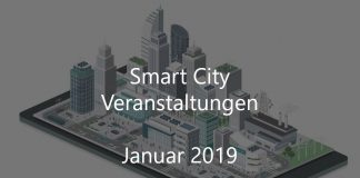 Smart City Veranstaltungen Januar 2019 Events Resilient City Digitalstadt Smarte Stadtentwicklung Digital
