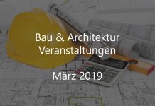 Bau März 2019 Bauwirtschaft Architektur Veranstaltungen Event