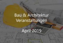Bauwirtschaft April 2019 Architektur Veranstaltungen Gewerbe Quadrat