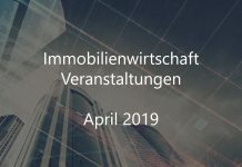 Immobilien April 2019 Veranstaltungen Immobilienbranche Event Gewerbe Quadrat
