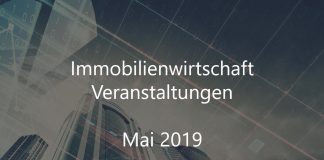 Immobilienwirtschaft Mai 2019 Veranstaltung Event Immobilien