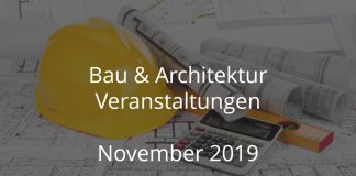 Bau November 2019 Veranstaltungen Architektur Events