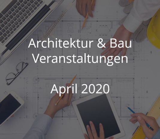 Bauwirtschaft Events April 2020