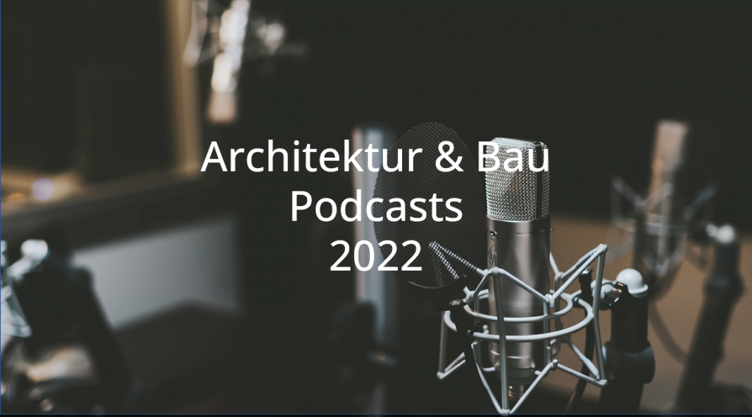 architektur bau podcasts bauwirtschaft